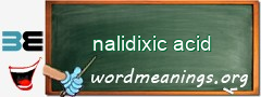 WordMeaning blackboard for nalidixic acid